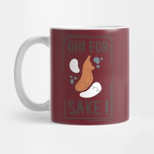 ohh for fox sake Mug